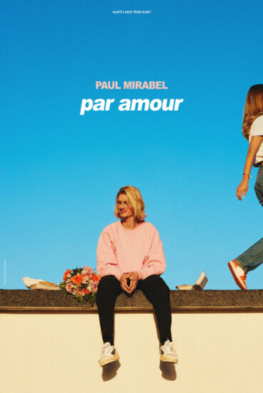 Affiche du spectacle de Paul Mirabel - Par amour